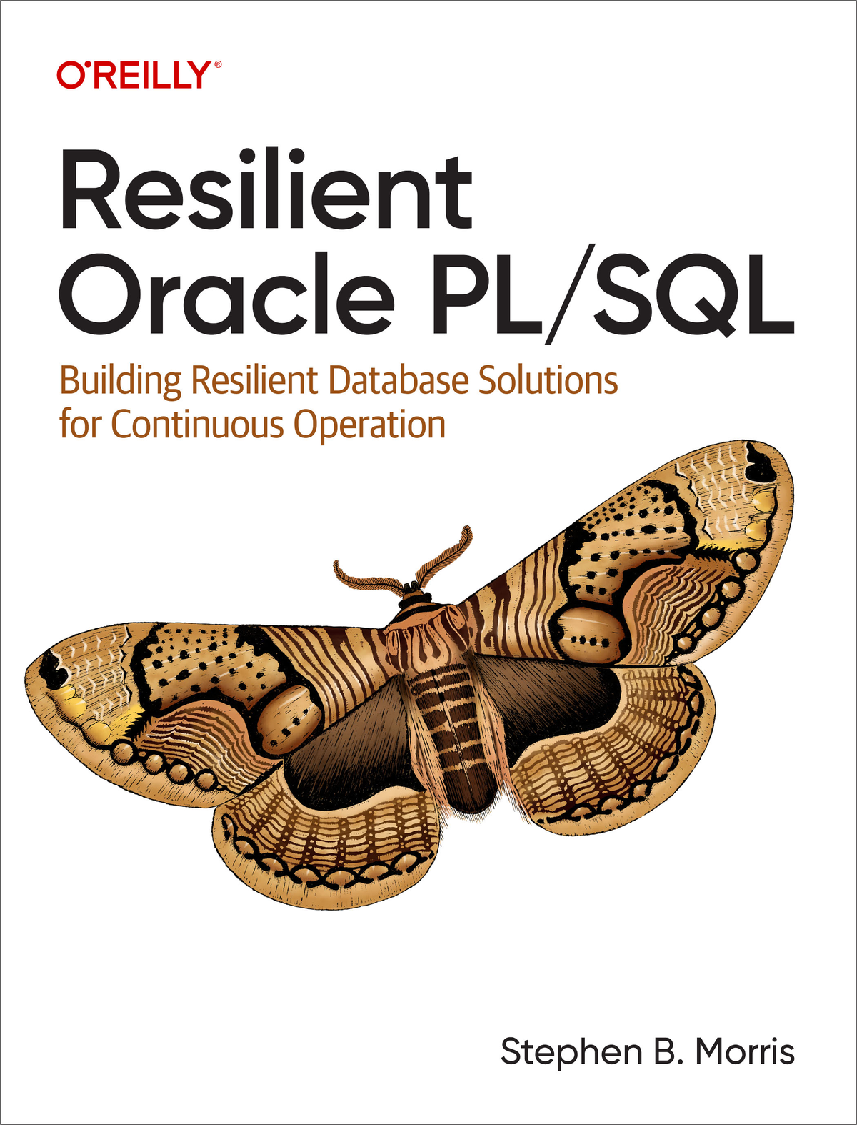 Cover of Resilient Oracle Pl/SQL: Building Resilient Database Solutions for Continuous Operation