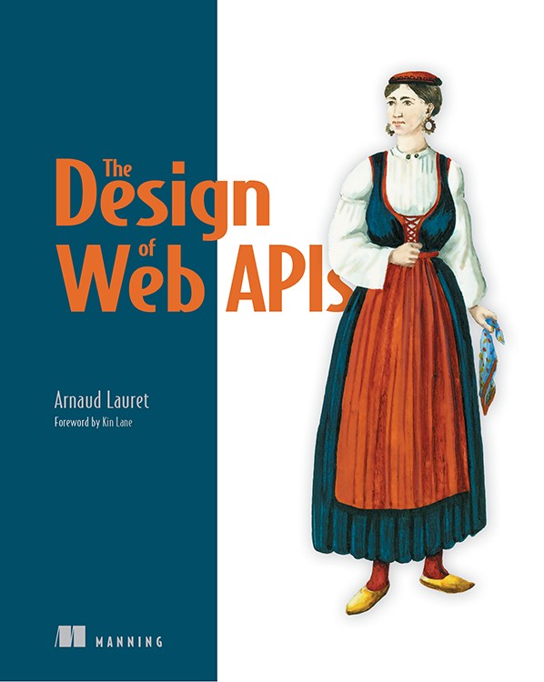 Cover of The Design of Web APIs