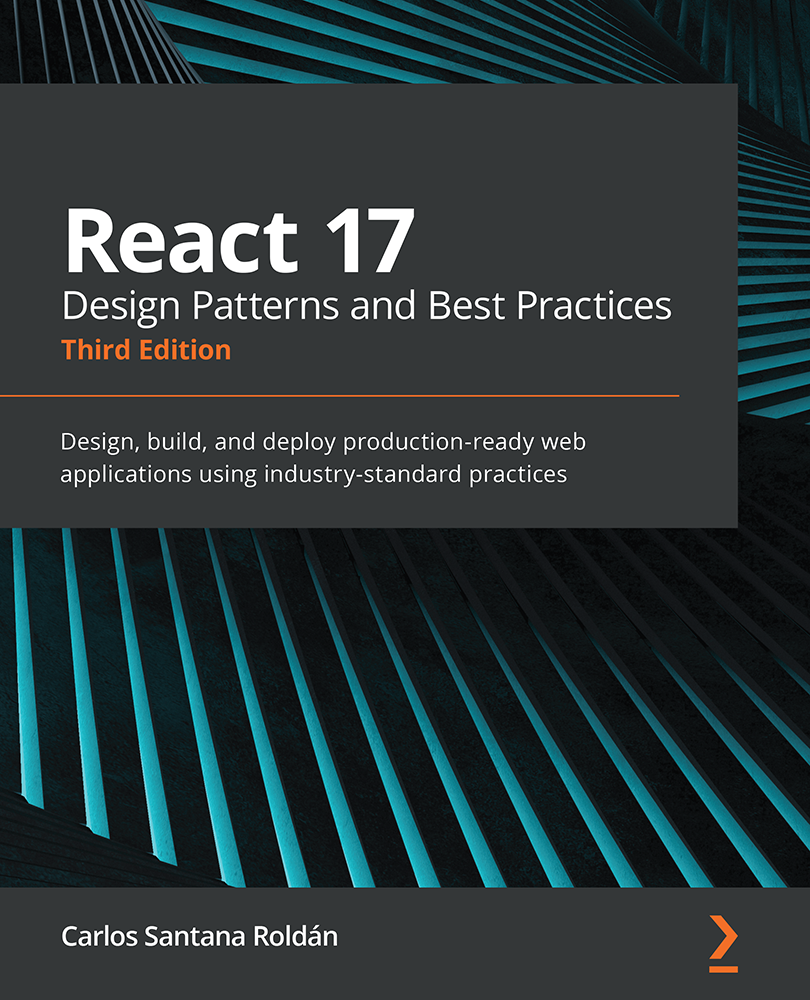 Cover of React 17 Design Patterns and Best Practices